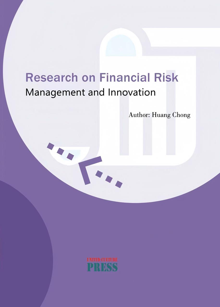 Research on Financial Risk Management and Innovation