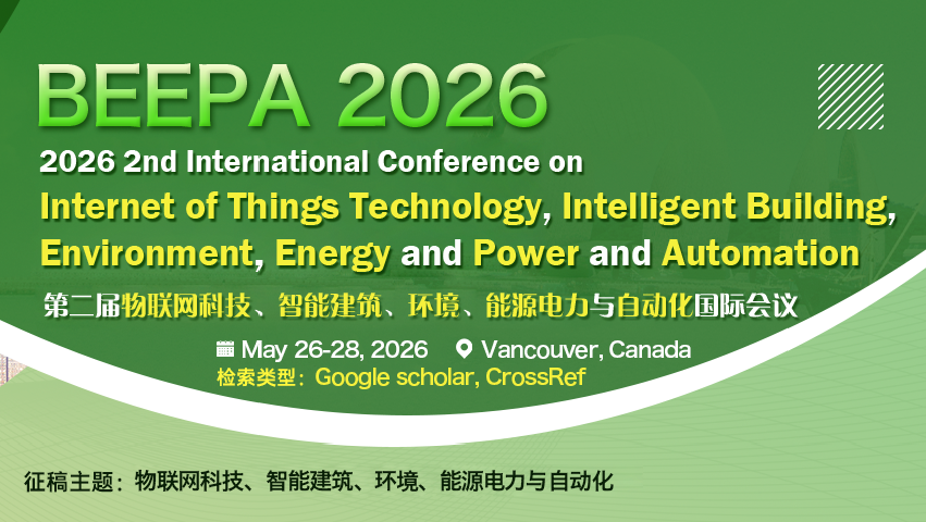 2026第二届物联网科技、智能建筑、环境、能源电力与自动化国际会议 (BEEPA 2026)背景图